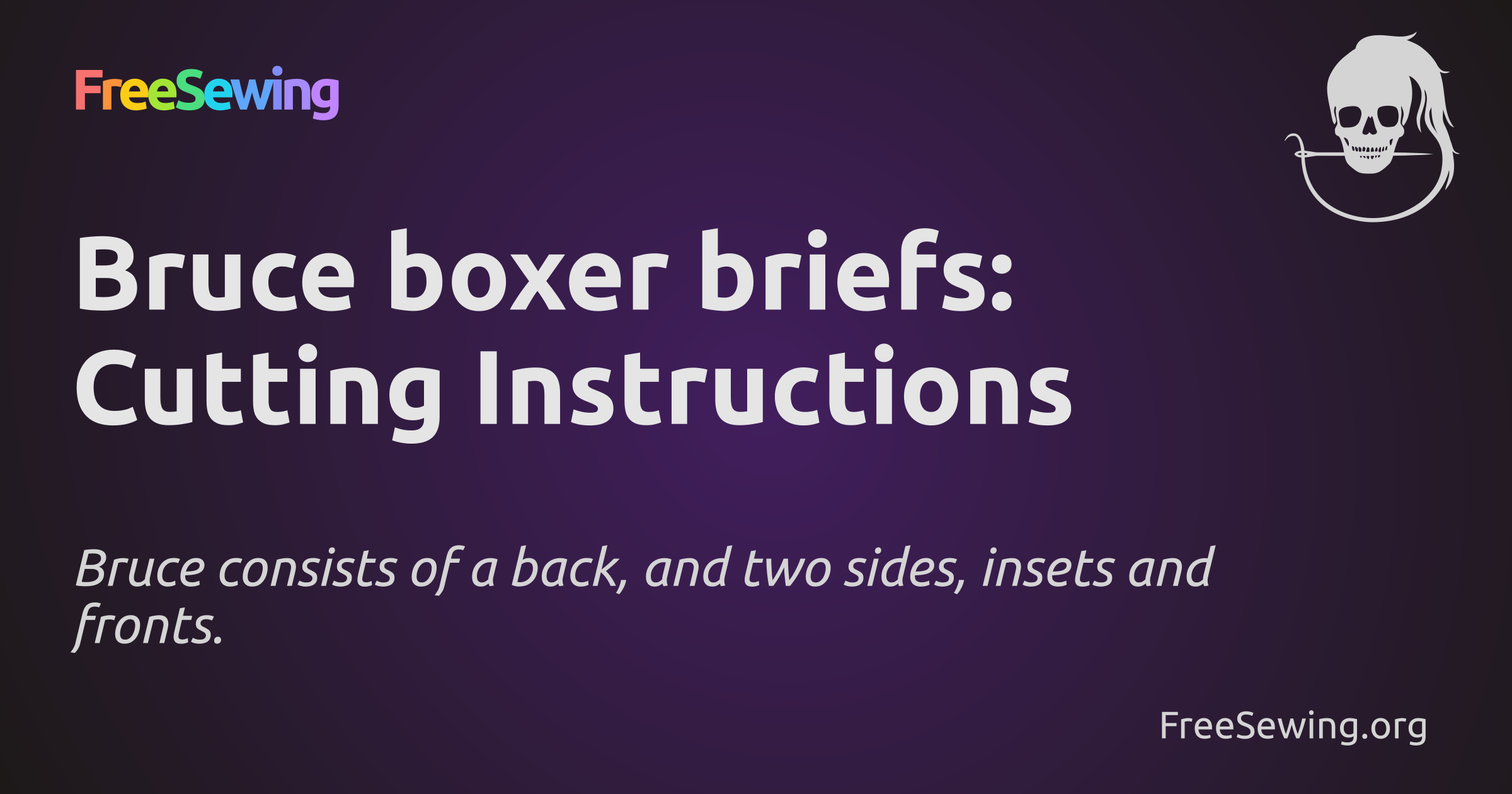 Bruce boxer briefs: Cutting Instructions